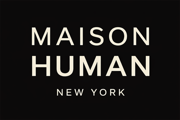MAISON ALL HUMAN